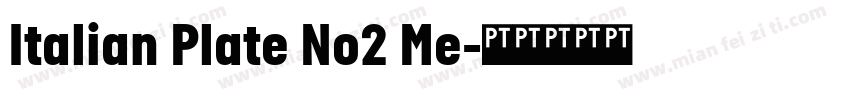 Italian Plate No2 Me字体转换